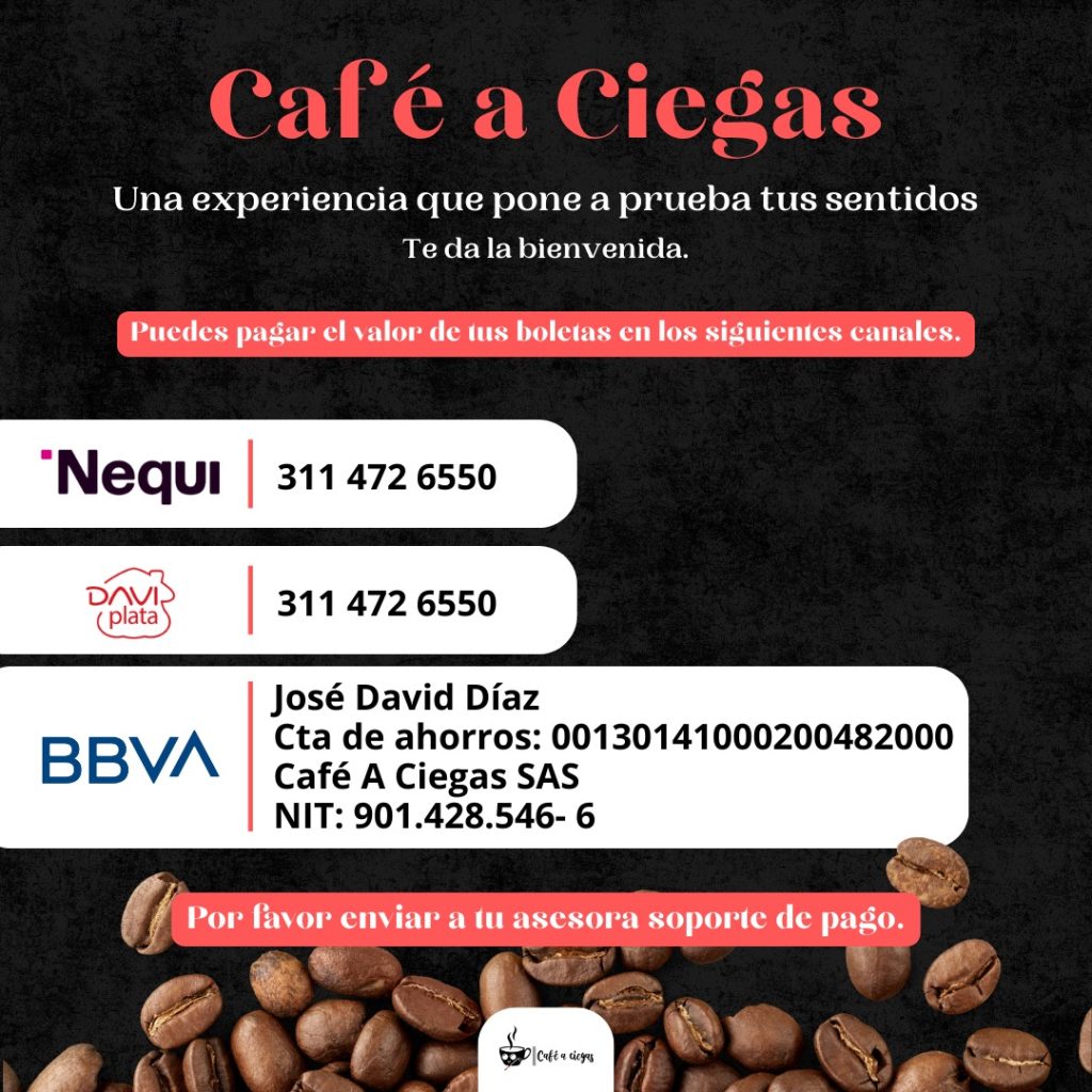Imagen con los posibles métodos de pago para las entradas de Café a Ciegas. Nequi, Daviplata y Bancolombia,